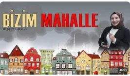 BİZİM MAHALLE