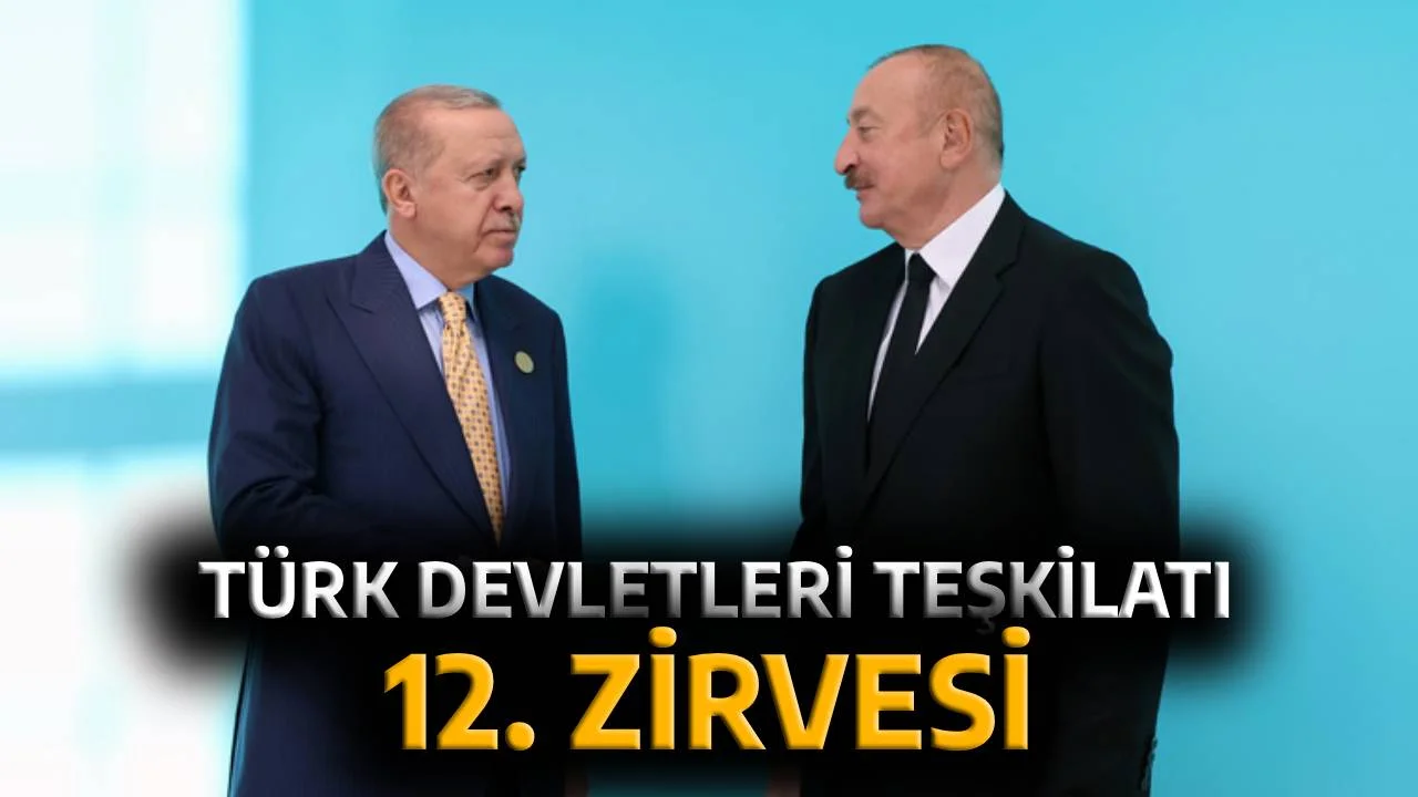 Cumhurbaşkanı Erdoğan, Türk Devletleri Teşkilatı 12. Zirvesi’ne katıldı