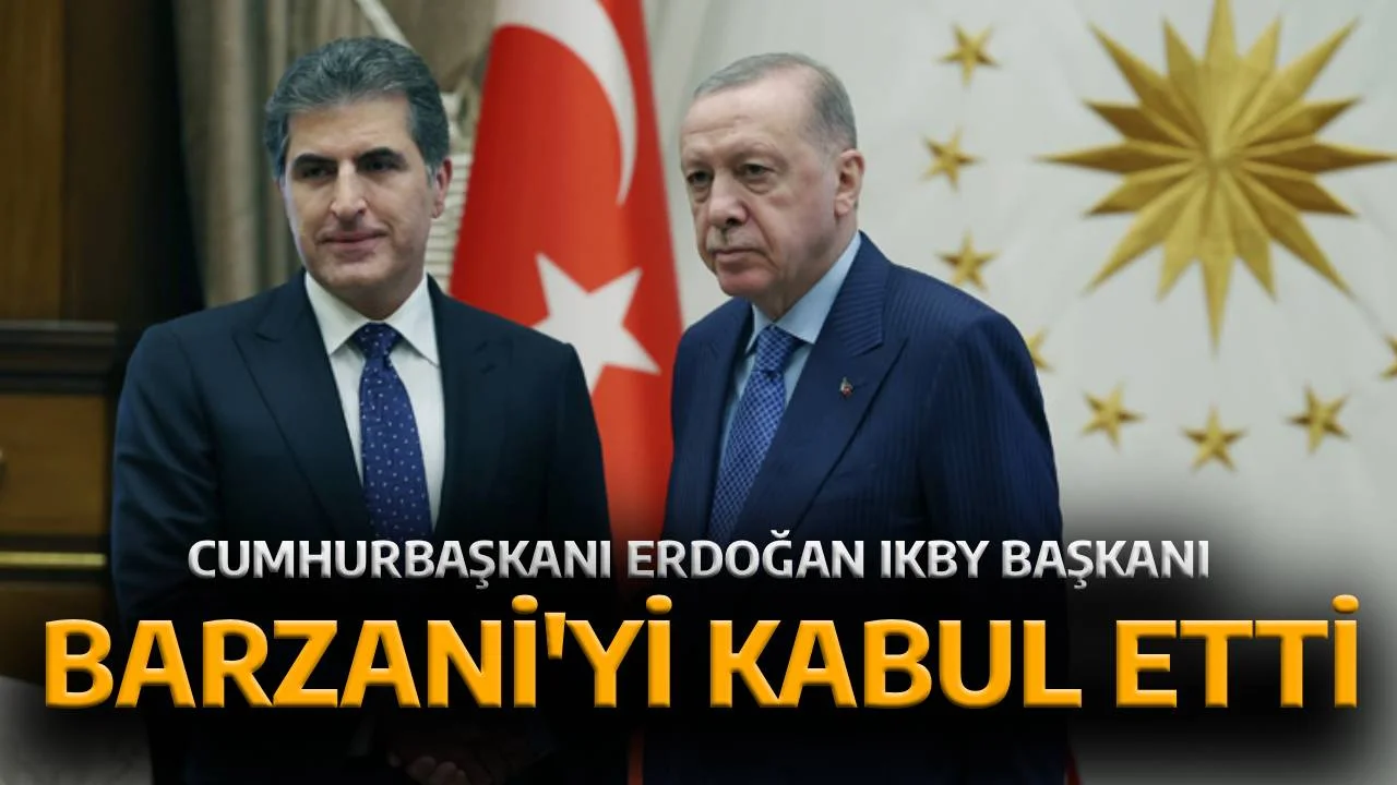 Cumhurbaşkanı Erdoğan, IKBY Başkanı Barzani’yi kabul etti